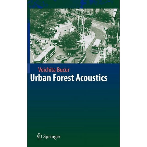 Urban Forest Acoustics, (Hardcover)