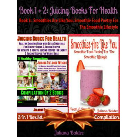 Best Juicing Books For Health: Healthy Smoothie Book With Quick & Easy Detox Smoothies & Juices -