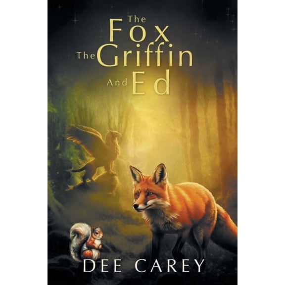 The Fox, the Griffon, and Ed, (Paperback)