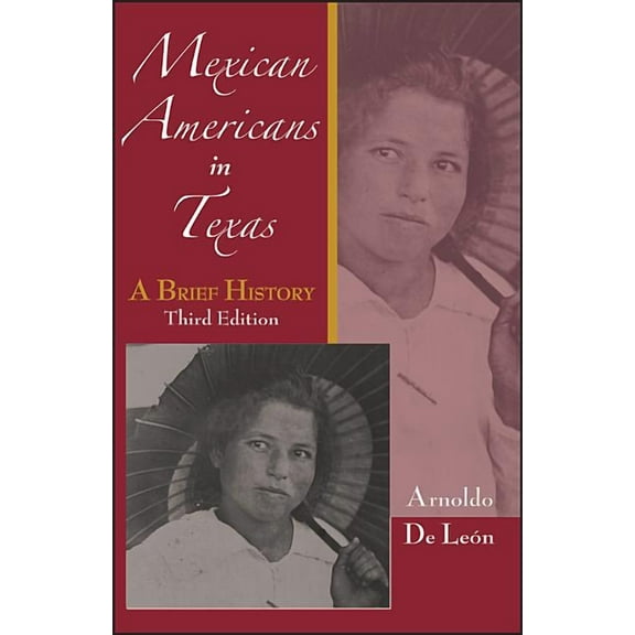 Mexican Americans in Texas: A Brief History, (Paperback)