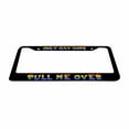 thumbnail image 2 of Sloboki ONLY GAY COPS PULL ME OVER License Plate Frame Universal Aluminum Metal Car Tag Holders Cars Decor, 2 of 5
