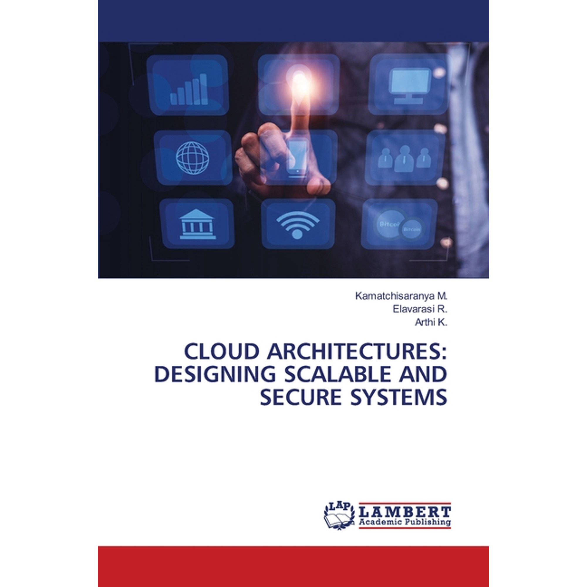 Cloud Architectures: Designing Scalable and Secure Systems (Paperback)