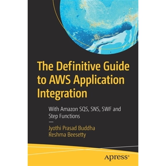 Pre-Owned The Definitive Guide to AWS Application Integration (Paperback)