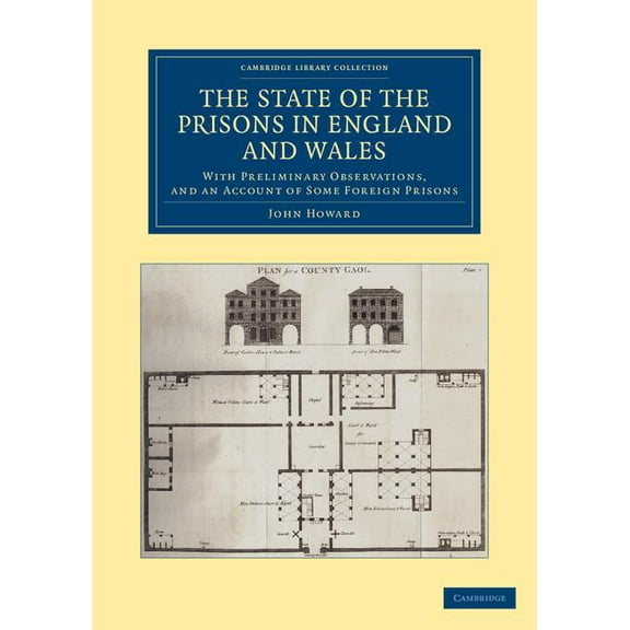 Cambridge Library Collection - British & The State of the Prisons in England and Wales, (Paperback)