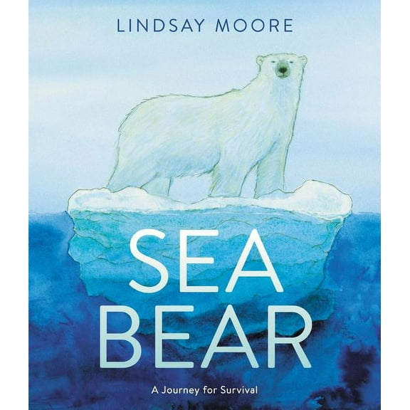 Sea Bear: A Journey for Survival, (Hardcover)