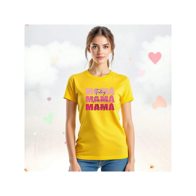 Playera Blusa De Mamá Hoy Mañana y Siempre – Amor Infinito en Cada Día Color Amarillo Talla Extra Grande Marca Emil SaEs