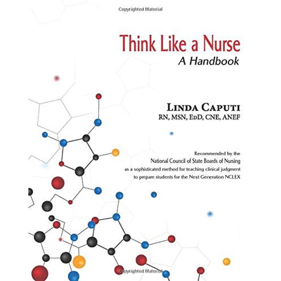 Pre-Owned Think Like a Nurse: A Handbook (Paperback) 1941478492 9781941478493