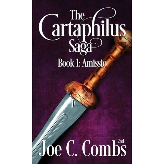 The Cartaphilus Saga: book#1 Amissio, (Paperback)