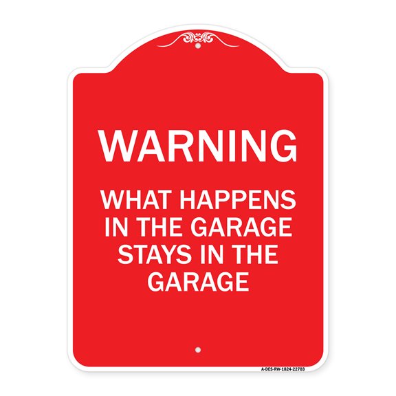 SignMission A-DES-RW-1824-22703 18 x 24 in. Designer Series Sign - What Happens in the Garage Stays in the Garage, Red & White
