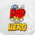 thumbnail image 4 of Inktastic Dad is My Hero Boys or Girls Baby Bib, 4 of 4