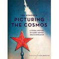 thumbnail image 1 of Picturing the Cosmos: A Visual History of Early Soviet Space Effort, 1 of 1