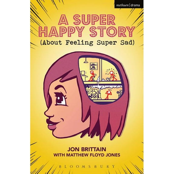 Modern Plays A Super Happy Story (about Feeling Super Sad), (Paperback)