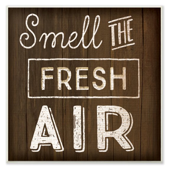 The Stupell Home Decor Collection Smell The Fresh Air Typography Wall Art