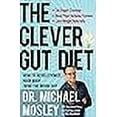 thumbnail image 3 of Clever Gut Diet, Michael Mosley Hardcover, 3 of 3