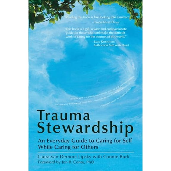 Pre-Owned Trauma Stewardship: An Everyday Guide to Caring for Self While Caring for Others (Paperback) 157675944X 9781576759448