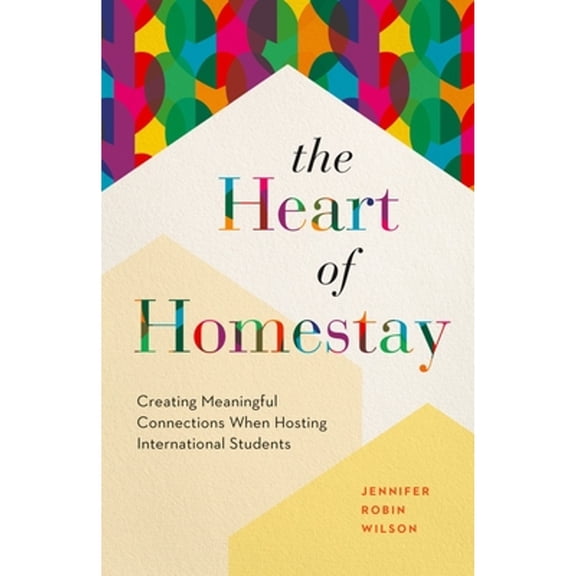 Pre-Owned The Heart of Homestay: Creating Meaningful Connections When Hosting International Students, 9781774584989, 1774584980, Paperback,
