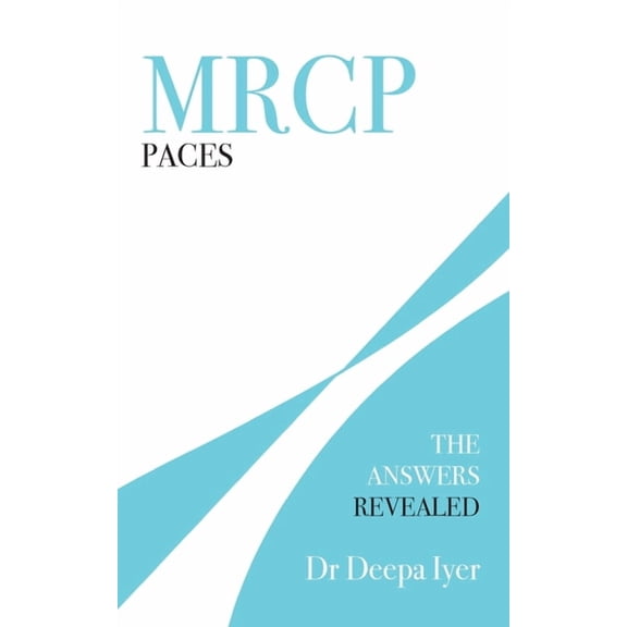 MRCP Paces: The Answers Revealed, (Paperback)