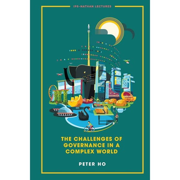 Ips-Nathan Lecture The Challenges of Governance in a Complex World, Book 0, (Paperback)