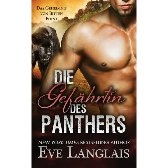 Das Geheimnis Von Bitten Point Die Gefährtin des Panthers, Book 2, (Paperback)