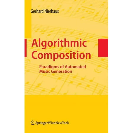 UPC: 9783211755396 | Algorithmic Composition: Paradigms of Automated Music Generation (Hardcover)