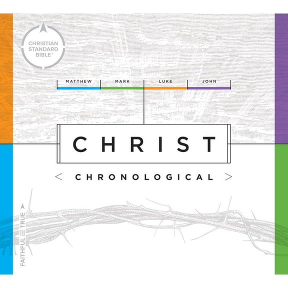 CSB Christ Chronological : Matthew Mark Luke John (Hardcover)