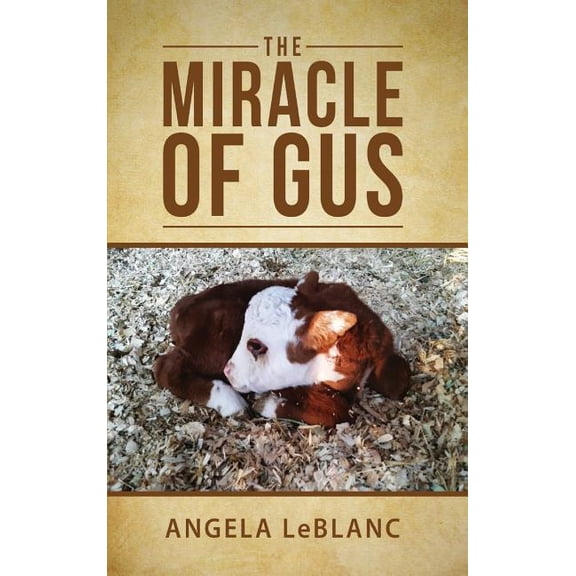 The Miracle of Gus (Hardcover)