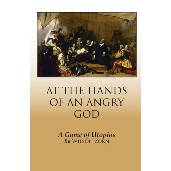 At the Hands of an Angry God (Paperback) by Wilson Zorn
