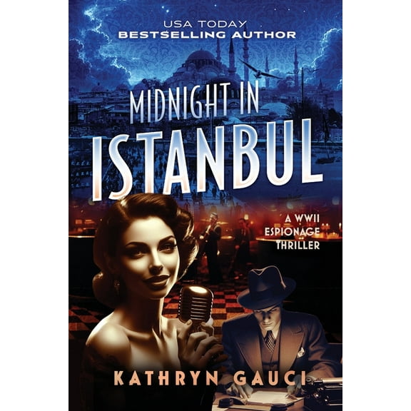 Midnight in Istanbul: A WWII Espionage Thriller, (Paperback)
