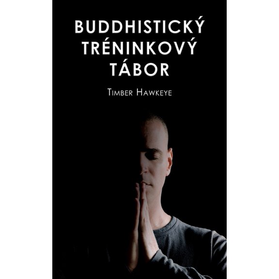 Buddhistický Tréninkový Tábor, (Paperback)