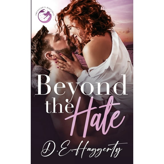 Smuggler's Hideaway Beyond the Hate: an enemies to lovers, billionaire, small town romantic comedy, Book 5, (Paperback)