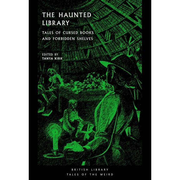 Tales of the Weird The Haunted Library: Classic Tales of Cursed Tomes, (Paperback)