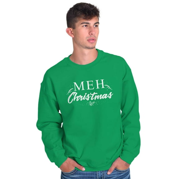 Funny Meh Christmas Anti-Xmas Season Sweatshirt for Men or Women Brisco Brands S