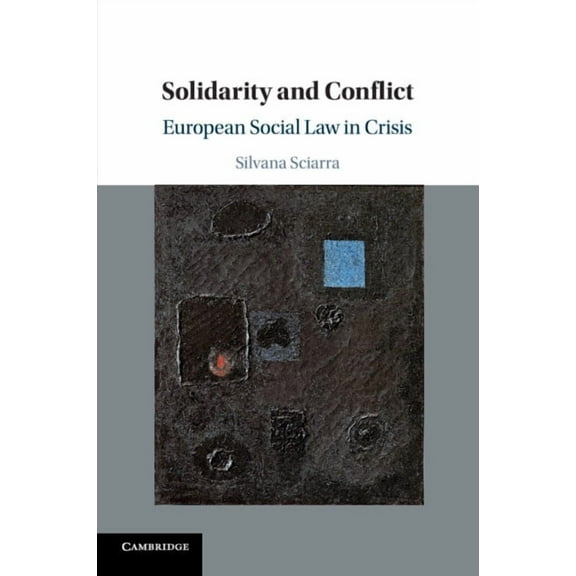 Solidarity and Conflict, (Paperback)