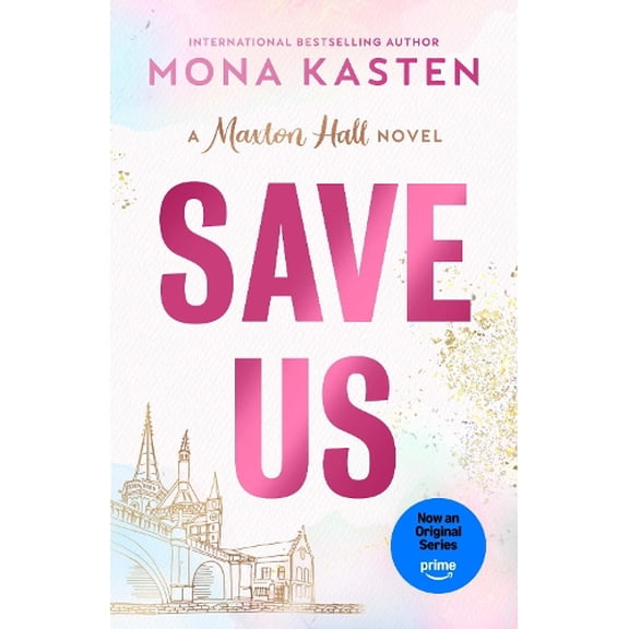 Mona Kasten Save Us (Paperback) Maxton Hall series