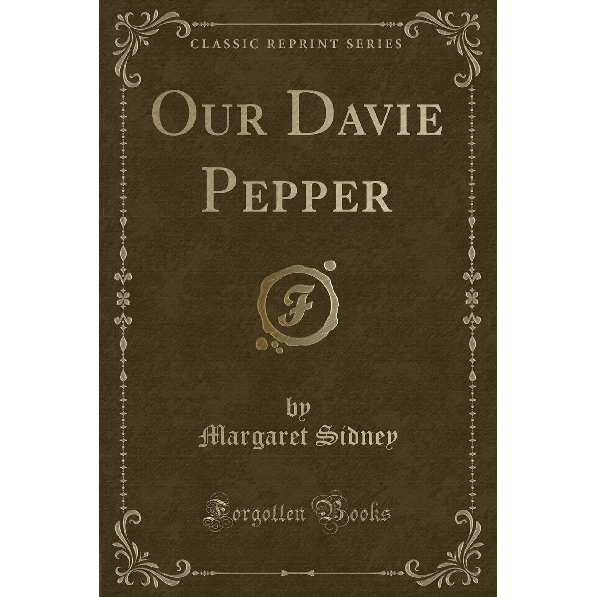 Our Davie Pepper (Classic Reprint)