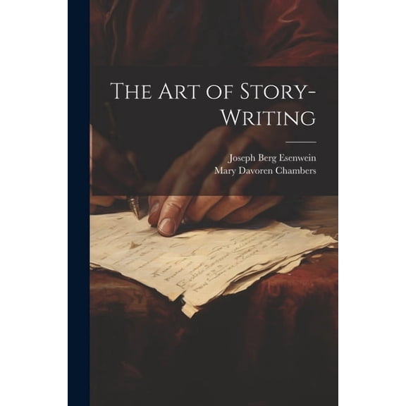 The Art of Story-Writing, (Paperback)