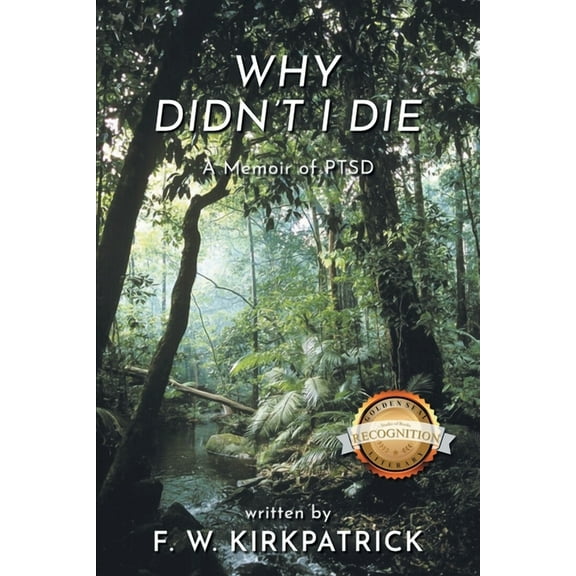 Why Didn't I Die: A Memoir of PTSD, (Paperback)