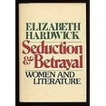 thumbnail image 1 of Pre-Owned Seduction and betrayal;: Women and literature (Hardcover) 039449069X 9780394490694, 1 of 1