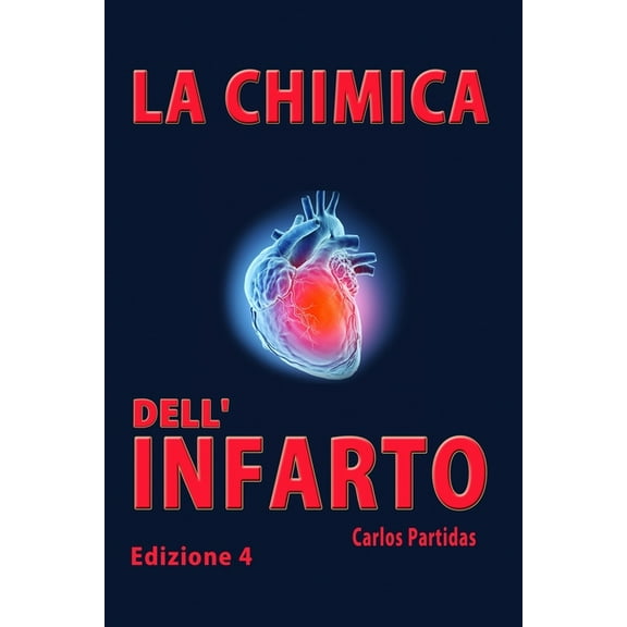 La Chimica Delle Malattie: La Chimica Dell'infarto: Perché Gli Esseri Umani Non Dovrebbero Mangiare Carne (Paperback)