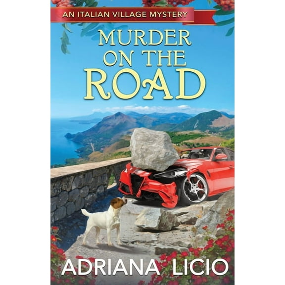 An Italian Village Mystery Murder on the Road, Book 1, (Paperback)