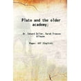 thumbnail image 1 of Plato and the older academy; 1888 [Relié], 1 of 1