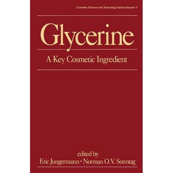 Pre-Owned Cosmetic Science and Technology Glycerine: A Key Cosmetic Ingredient, Book 11, (Hardcover)