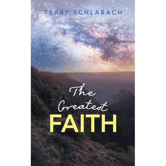 The Greatest Faith, (Hardcover)