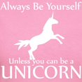thumbnail image 3 of CafePress - Always Be Yourself Unless You Can Be A Unicorn Whi - Women's Traditional Fit Dark T-Shirt, 3 of 4