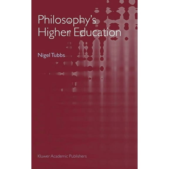 Philosophy's Higher Education (Hardcover)