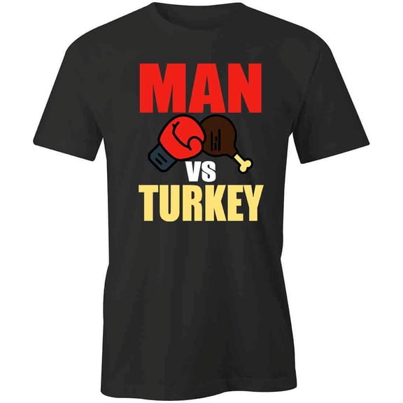 Man Vs Turkey T-Shirt | Cool Thanksgiving Black Tee Gift