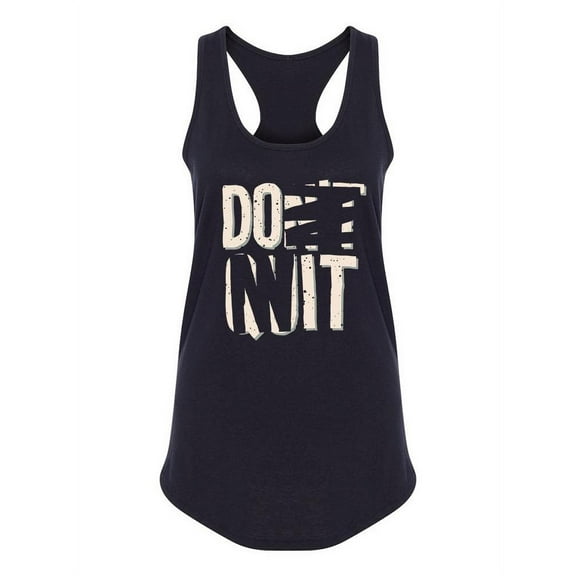 Don't Quit Do It Quote Tank Women -Image by Shutterstock, Female x-Large