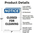 thumbnail image 2 of (2 Pack) Closed For Cleaning OSHA Notice Sign 7 Inch X 10 Inch Indoor / Outdoor Rust-Free Aluminum Metal Signs for Workplace, Workshop, and Construction Site, Made in the USA, 2 of 8