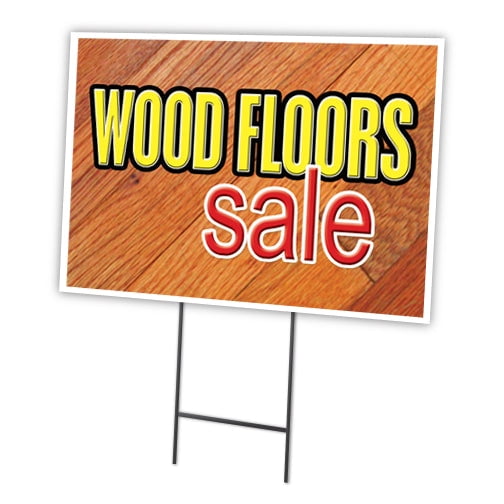 WOOD FLOORS SALE 18"x24" Yard Sign & Stake outdoor plastic  window | Advertise Your Business | Stake Included Image On Front Only | Made in The USA