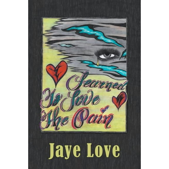 Learned to Love the Pain (Paperback)